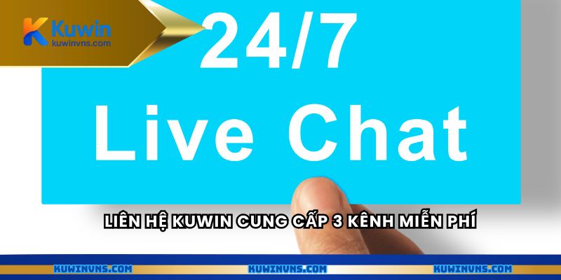 Liên hệ Kuwin cung cấp 3 kênh miễn phí
