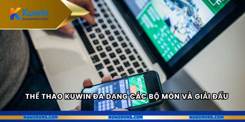Thể thao Kuwin đa dạng các bộ môn và giải đấu