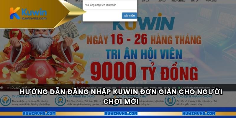 Hướng dẫn đăng nhập Kuwin đơn giản cho người chơi mới