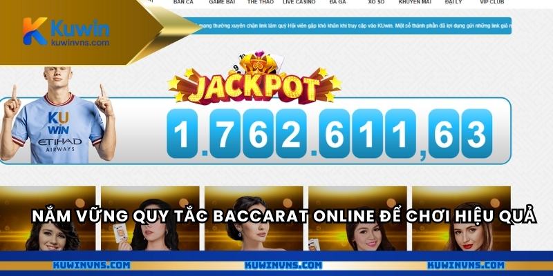 Nắm vững quy tắc Baccarat online để chơi hiệu quả